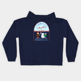 It Really is a Wonderful Life Kids Hoodie